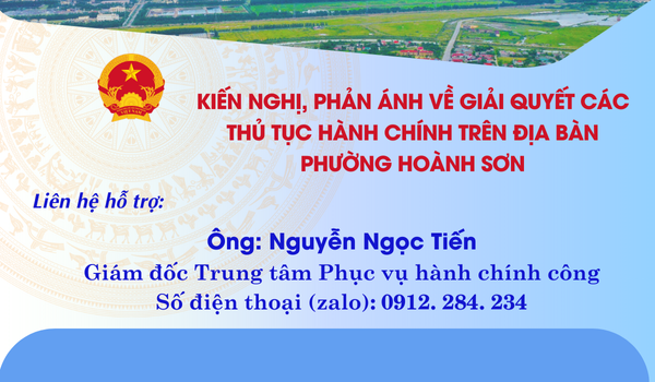 NHẬN PHẢN ÁNH KIẾN NGHỊ VỀ GIẢI QUYẾT TTHC TRÊN ĐỊA BÀN PHƯỜNG HOÀNH SƠN