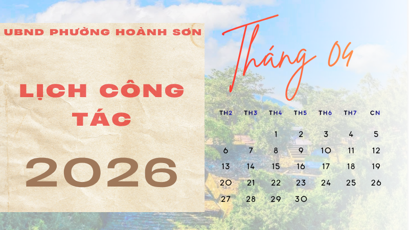 Chương trình công tác của UBND phường Hoành Sơn tháng 4 năm 2026