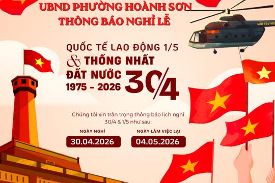 Thông báo Lịch nghỉ Lễ ngày Giải phóng Miền nam, thống nhất đất nước (30/4) và Quốc tế Lao động (01/5) 