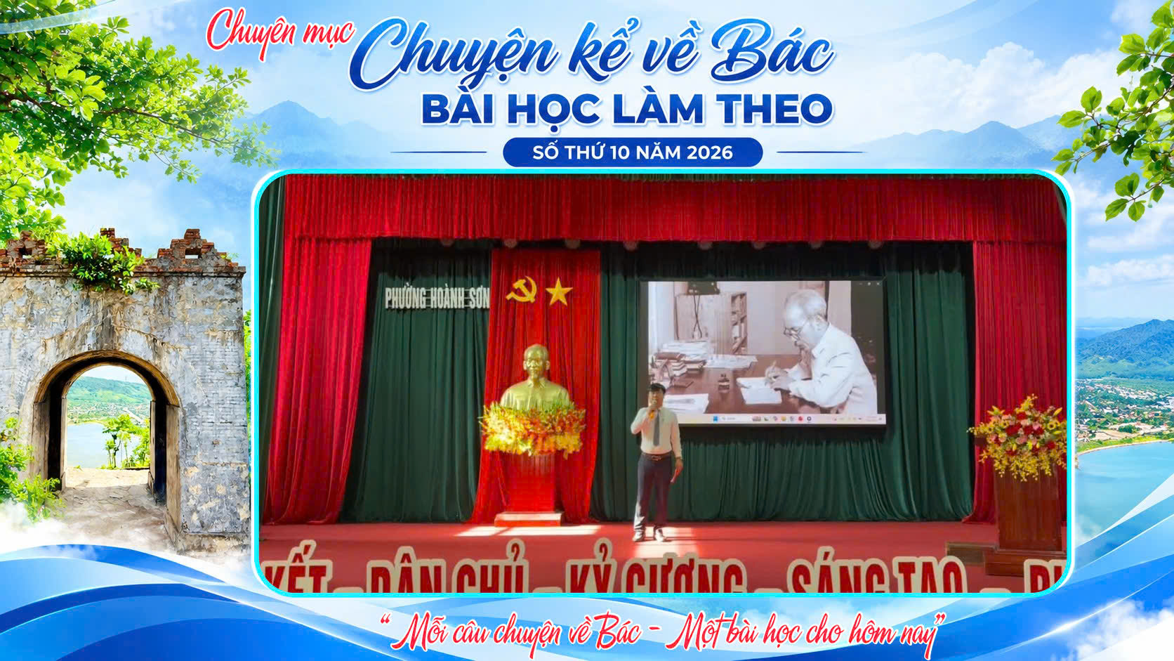 Chuyên mục "Chuyện kể về Bác - Bài học làm theo" số thứ 10/2026