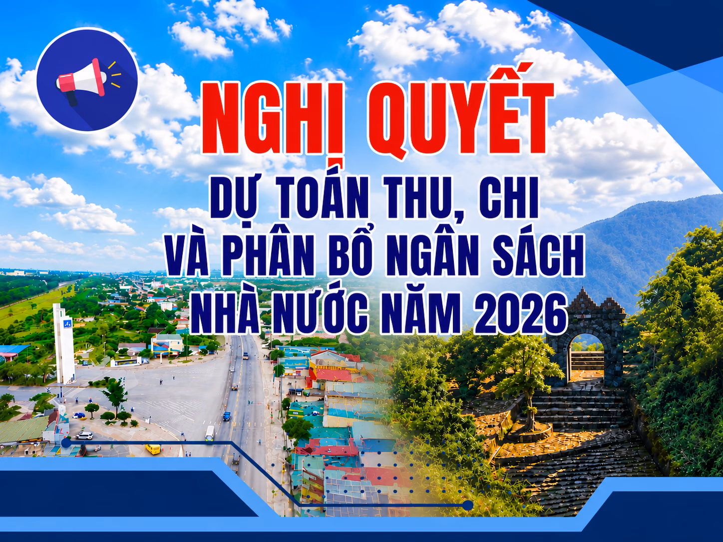 Dự toán thu, chi và phân bổ ngân sách Nhà nước năm 2026 