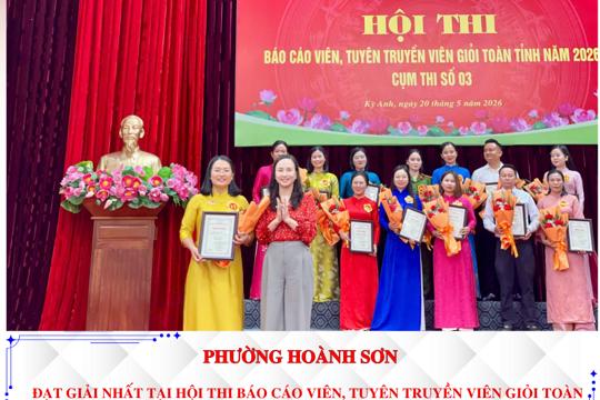 Phường Hoành Sơn (tỉnh Hà Tĩnh) đạt giải Nhất tại Hội thi Báo cáo viên, tuyên truyền viên giỏi toàn Tỉnh năm 2026 - Cụm thi số 3