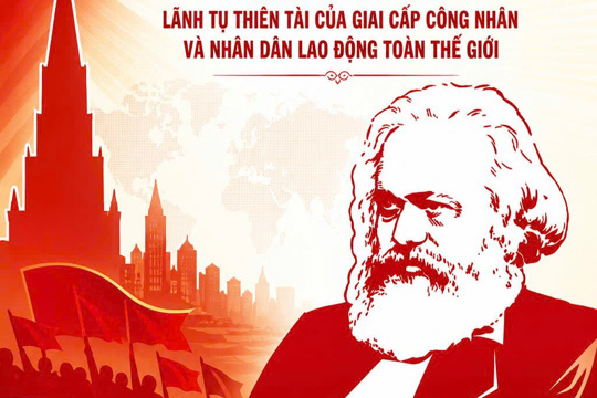 Các Mác - Ngọn đuốc tư tưởng soi đường cho sự nghiệp giải phóng nhân loại và cách mạng Việt Nam